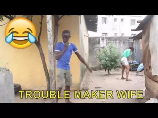 Short Comic Video - Trouble Maker Wife